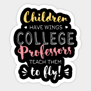 College Professor Gifts - Beautiful Wings Quote Sticker